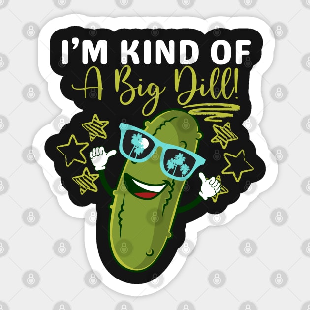 Funny Dill Pickle Pun I'm Kind of a Big Dill Kawaii Cute Sticker by NearlyNow